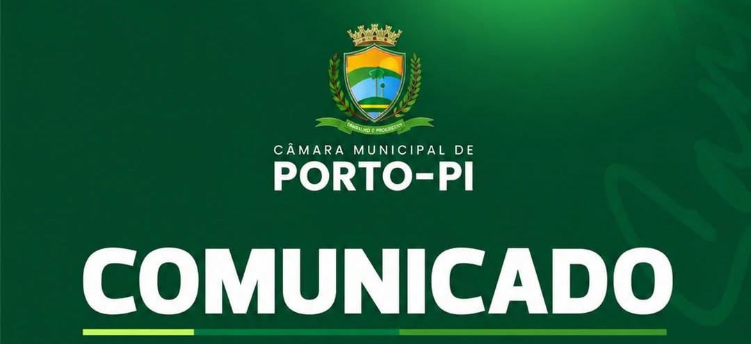 Câmara Municipal de Porto informa alteração no expediente em razão do feriado de Corpus Christi e Sessão Ordinária nesta sexta-feira